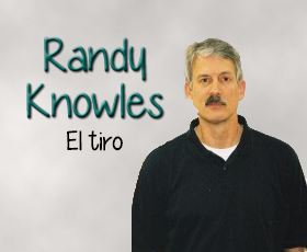 Randy Knowles - El tiro