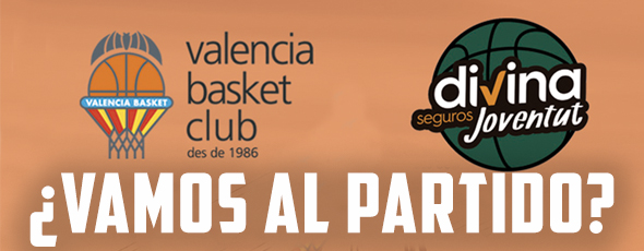 Vamos a ver al Valencia Basket